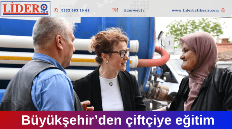 Büyükşehir’den çiftçiye eğitim, doğaya nefes