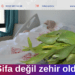 Şifa değil zehir oldu