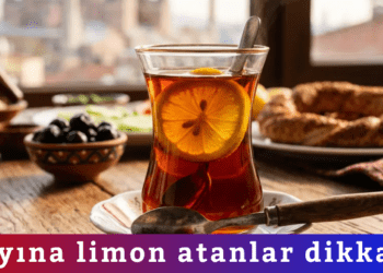Çayına limon atanlar dikkat!