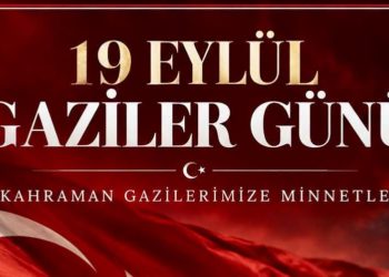 19 Eylül Gaziler Günü kutlu olsun.