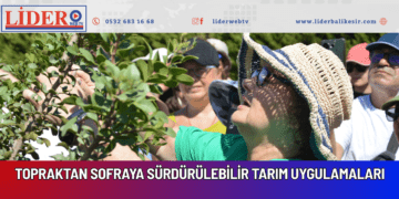 TOPRAKTAN SOFRAYA SÜRDÜRÜLEBİLİR TARIM UYGULAMALARI