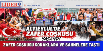 ALTIEYLÜL’DE ZAFER COŞKUSU SOKAKLARA VE SAHNELERE TAŞTI