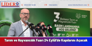 3. Balıkesir Tarım ve Hayvancılık Fuarı 24 Eylül’de Kapılarını Açacak