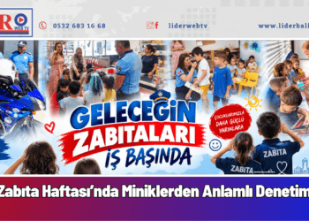 Zabıta Haftası’nda Miniklerden Anlamlı Denetim