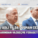 “UMARIZ İKTİDAR BU ADLİ YILDA DÜŞMAN CEZA HUKUKU UYGULAMALARINDAN VAZGEÇME FERASETİNİ GÖSTERİR”