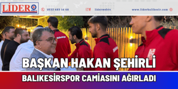 BAŞKAN HAKAN ŞEHİRLİ BALIKESİRSPOR CAMİASINI AĞIRLADI