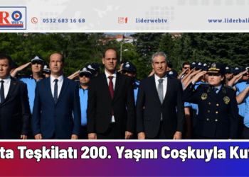 Zabıta Teşkilatı 200. Yaşını Coşkuyla Kutladı