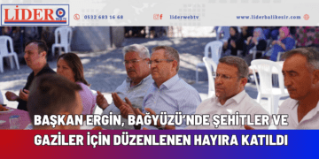BAŞKAN ERGİN, BAĞYÜZÜ’NDE ŞEHİTLER VE GAZİLER İÇİN DÜZENLENEN HAYIRA KATILDI