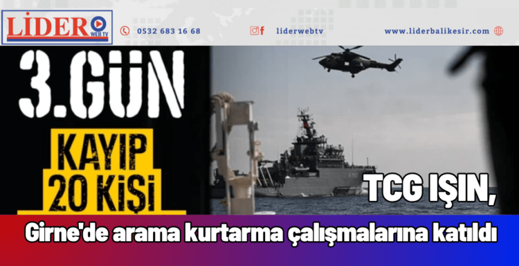 TCG IŞIN, Girne’de arama kurtarma çalışmalarına katıldı