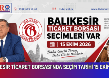 BALIKESİR TİCARET BORSASI’NDA SEÇİM TARİHİ 15 EKİM 2026