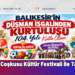Balıkesir’in Kurtuluş Coşkusu Kültür Festivali İle Taçlanıyor
