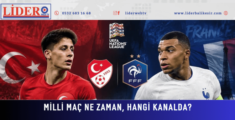 Türkiye – Fransa maçı için geri sayım: Milli maç ne zaman, hangi kanalda?