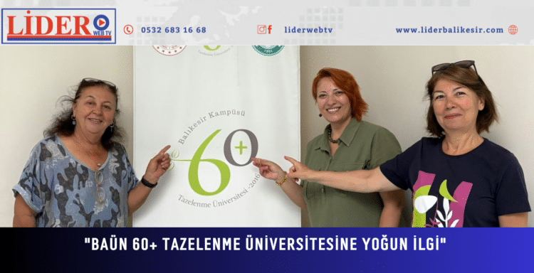 “BAÜN 60+ Tazelenme Üniversitesine Yoğun İlgi”