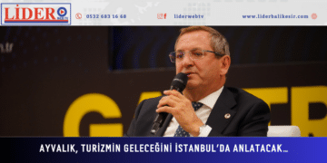 AYVALIK, TURİZMİN GELECEĞİNİ İSTANBUL’DA ANLATACAK…