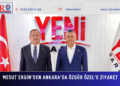Mesut Ergin’den Ankara’da Özgür Özel’e ziyaret