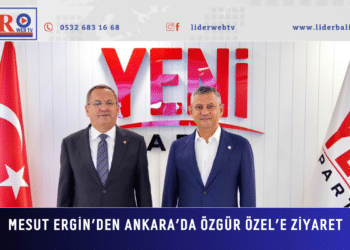 Mesut Ergin’den Ankara’da Özgür Özel’e ziyaret