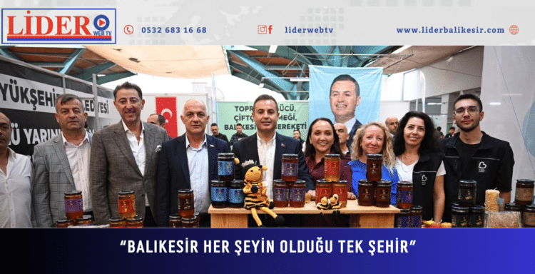 “BALIKESİR HER ŞEYİN OLDUĞU TEK ŞEHİR”
