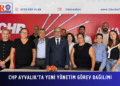 CHP AYVALIK’TA YENİ YÖNETİM GÖREV DAĞILIMI