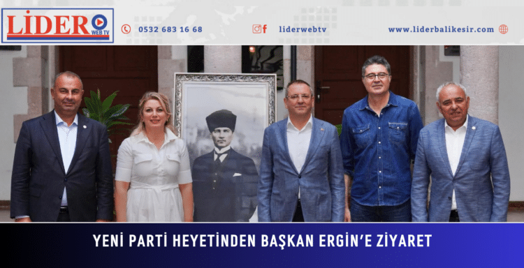 YENİ PARTİ HEYETİNDEN BAŞKAN ERGİN’E ZİYARET