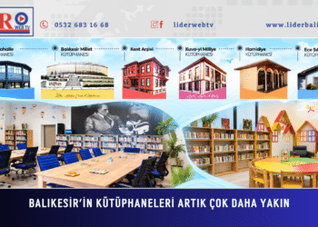 Balıkesir’in Kütüphaneleri Artık Çok Daha Yakın