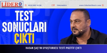 Hasan Şaş’ın uyuşturucu testi pozitif çıktı