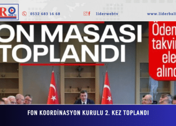 Fon Koordinasyon Kurulu 2. kez toplandı
