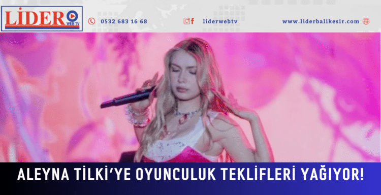 Aleyna Tilki’ye oyunculuk teklifleri yağıyor! Cevap verdi