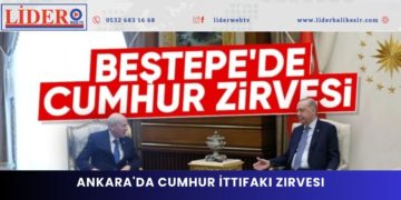 Ankara’da Cumhur İttifakı zirvesi