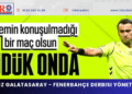 Atilla Karaoğlan, 3. kez Galatasaray – Fenerbahçe derbisi yönetecek