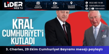 İngiltere Kralı 3. Charles, 29 Ekim Cumhuriyet Bayramı mesajı paylaştı