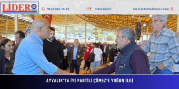 AYVALIK’TA İYİ PARTİLİ ÇÖMEZ’E YOĞUN İLGi