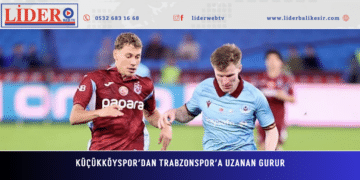 KÜÇÜKKÖYSPOR’DAN TRABZONSPOR’A UZANAN GURUR