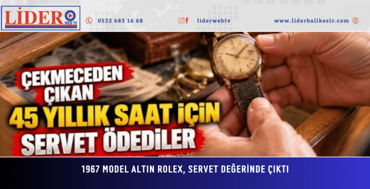 Sıradan bir saat sanıp çekmeceye attı: 45 yıl sonra gerçek ortaya çıktı