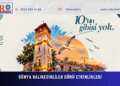 10.10 DÜNYA BALIKESİRLİLER GÜNÜ ETKİNLİKLERİ
