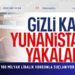 Ekrem İmamoğlu’nun gizli kasası olduğu söylenen Murat Gülibrahimoğlu Yunanistan’da yakalandı