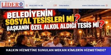 BELEDİYENİN SOSYAL TESİSLERİ Mİ?BAŞKANIN ÖZEL MEKÂNI MI?