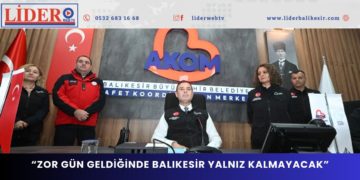 “ZOR GÜN GELDİĞİNDE BALIKESİR YALNIZ KALMAYACAK”
