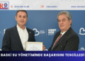 BASKİ Su Yönetiminde Başarısını Tescilledi