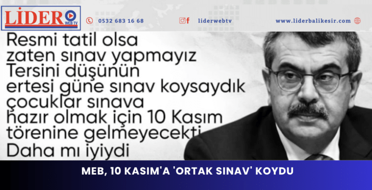 MEB, 10 Kasım’a ‘ortak sınav’ koydu: Yusuf Tekin’den açıklama geldi