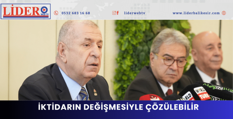 TÜRKİYE’NİN EKONOMİK SORUNLARI ANCAK İKTİDARIN DEĞİŞMESİYLE ÇÖZÜLEBİLİR