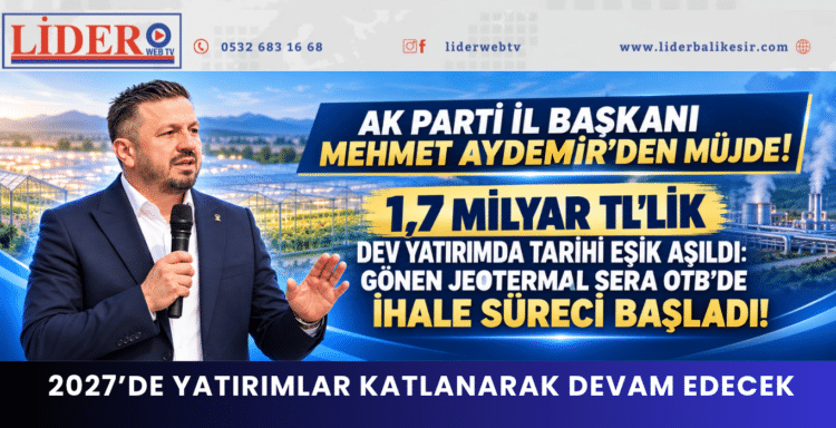 “2027’DE YATIRIMLAR KATLANARAK DEVAM EDECEK”