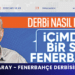 Ahmet Çakar’dan Galatasaray – Fenerbahçe derbisine tahmin