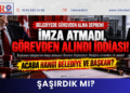 BELEDİYEDE İMZA KRİZİ!