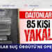 Daltonlar Suç Örgütü’ne operasyon: Mesajlar ortaya çıktı