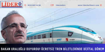 Bakan Uraloğlu duyurdu! Ücretsiz tren biletlerinde dijital dönem