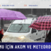 Hava durumu için AKOM ve Meteoroloji uyardı