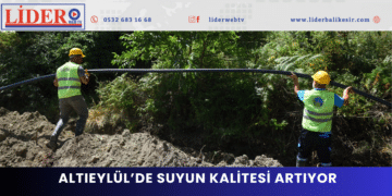 Ahmet Akın Altıeylül’de Suyun Kalitesini Artırıyor