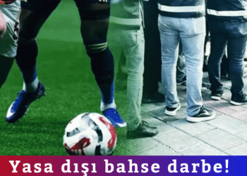 Yasa dışı bahse darbe! 
